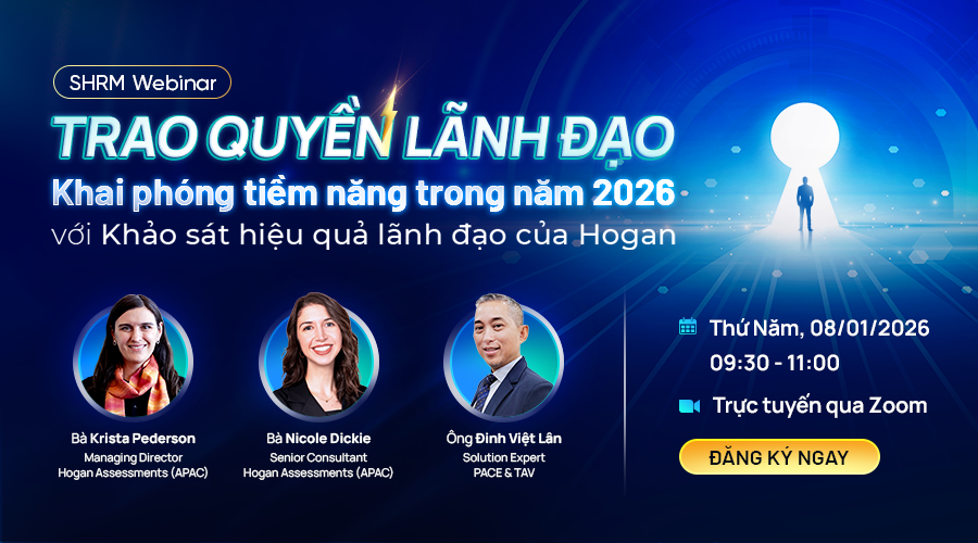 SHRM Webinar: Trao quyền lãnh đạo – Khai phóng tiềm năng trong năm 2026 với Khảo sát Hiệu quả Lãnh đạo của Hogan
